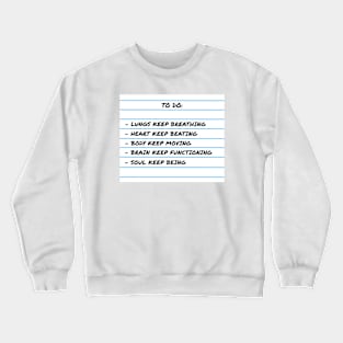 To Do List Crewneck Sweatshirt